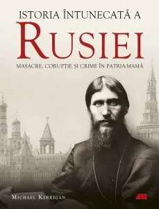 Istoria întunecată a Rusiei de Michael Kerrigan