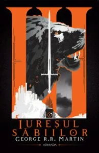 Iuresul sabiilor. Seria Cantec de gheata si foc, partea a III-a, ed. 2020 de George R.R. Martin