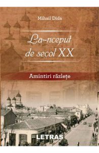 La-nceput de secol XX. Amintiri razlete