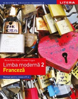 Limba franceza. Limba moderna 2 - Manual - Clasa 6