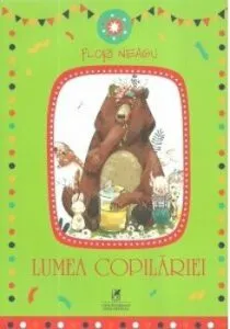Lumea copilariei de Flori Neagu