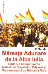 Mareata adunare de la Alba Iulia de Z. Sandu