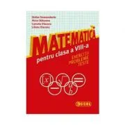Matematica pentru clasa a 8-a. Exercitii, probleme, teste de Stefan Smarandache