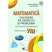 Matematica. Teste de evaluare nationala pentru clasa 8