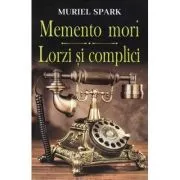 Memento Mori. Lorzi si complici de Muriel Spark