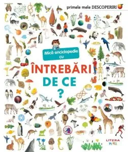 Mică enciclopedie cu întrebări. De ce? de Sophie Lamoureux