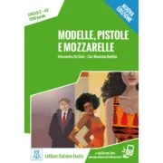 Modelle, pistole e mozzarelle. Libro   online MP3 audio de Alessandro De Giuli