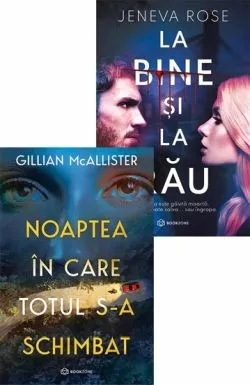 Noaptea in care totul s-a schimbat  La bine si la rau de Gillian McAllister