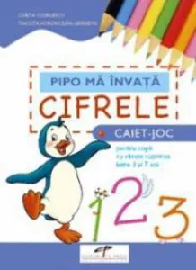 Pipo ma invata cifrele. Caiet-joc de Craita Georgescu