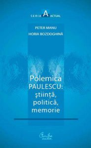 Polemica Paulescu: stiinta, politica, memorie