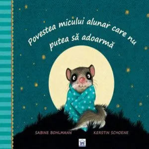 Povestea micului alunar care nu putea sa adoarma de Kerstin Schoene