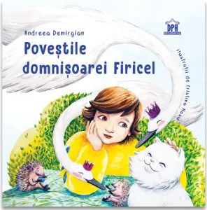 Povestile domnisoarei Firicel de Andreea Demirgian