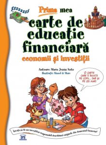 Prima mea carte de educatie financiara
