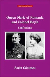 Queen Marie of Romania and Colonel Boyle. Confessions