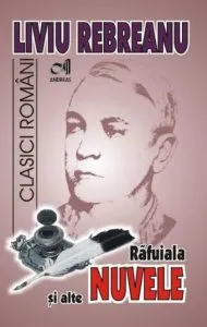 Rafuiala si alte nuvele de Liviu Rebreanu
