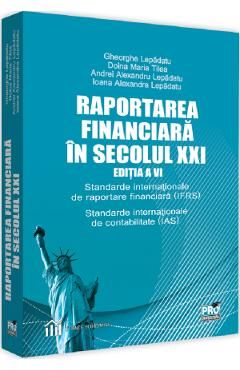 Raportarea financiara in secolul XXI Ed.6