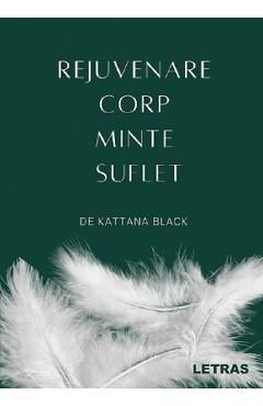 Rejuvenare corp, minte, suflet