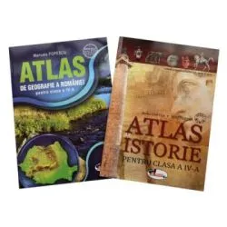Set 2 atlase scolare pentru clasa a IV-a. Atlas de Geografie a Romaniei, Atlas de Istorie de Manuela Popescu