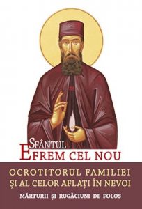 Sfantul Efrem cel Nou - Ocrotitorul familiei si al celor aflati in nevoi