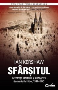 Sfarsitul. Rezistenta sfidatoare si infrangerea Germaniei lui Hitler, 1944-1945