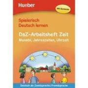 Spielerisch Deutsch lernen. DaZ-Arbeitsheft Zeit Buch Monate, Jahreszeiten, Uhrzeit de Marion Techmer