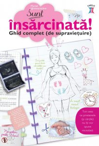 Sunt insarcinata. Ghid complet (de supravietuire)