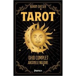 TAROT. Ghid complet: Arcanele majore