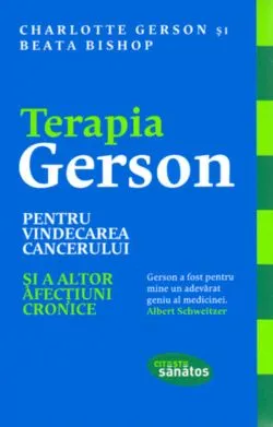 Terapia Gerson pentru vindecarea cancerului de Charlotte Gerson Beata Bishop