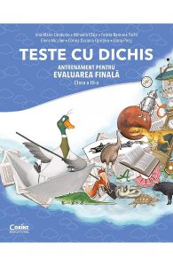 Teste cu dichis. Antrenament pentru Evaluarea Nationala - Clasa 3