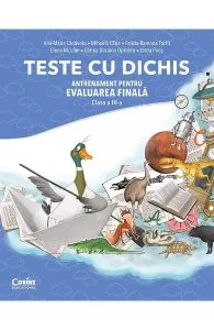 Teste cu dichis. Antrenament pentru Evaluarea Nationala - Clasa 3 de Ana-Maria Canavoiu