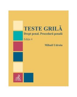 Teste grilă. Drept penal. Procedură penală