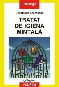 Tratat de igiena mintala de Constantin Enachescu