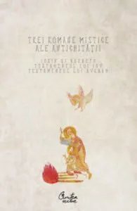 Trei romane mistice ale Antichitatii. Iosif si Aseneth, Testamentul lui Iov, Testamentul lui Avraam de Cristian Badilita