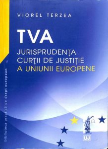 TVA - Jurisprudenta curtii de justitie a Uniunii Europene