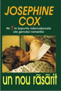 Un nou rasarit de Josephine Cox