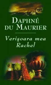 Verisoara mea Rachel de Daphne du Maurier