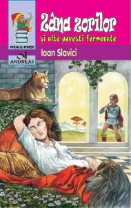 Zana zorilor si alte povesti fermecate de Ioan Slavici
