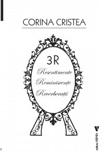 3R: Resentimente. Reminiscente. Reverberatii