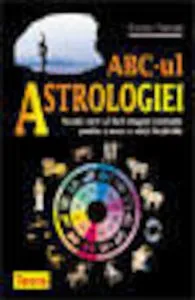 ABC-ul astrologiei de Steven Forrest