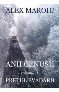 Anii cenusii. Vol.2: Pretul evadarii