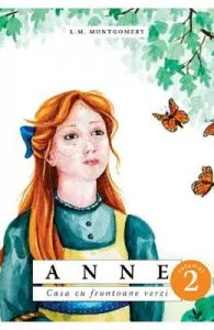 Anne. Casa cu frontoane verzi Vol. 2 de L.M. Montgomery