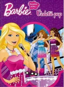 Barbie. As putea sa fiu... vedeta pop