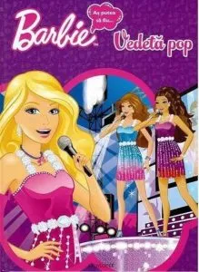 Barbie. As putea sa fiu... vedeta pop