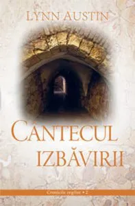 Cantecul izbavirii de Lynn Austin