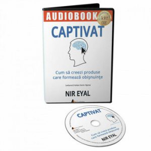Captivat: Cum sa creezi produse care formeaza obisnuinte