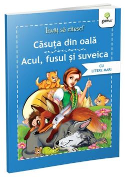 Căsuța din oală • Acul, fusul și suveica
