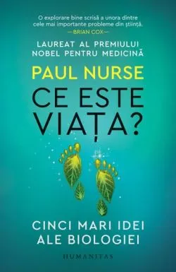 Ce este viata? de Paul Nurse