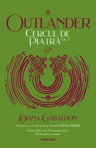 Cercul de piatra vol. 2 - Seria Outlander, partea a III-a, ed.2020