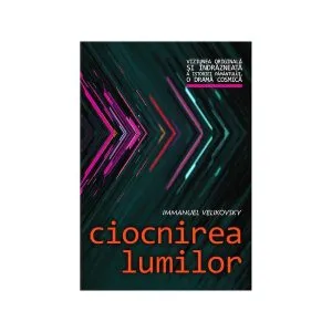 Ciocnirea lumilor de Immanuel Velikovsky