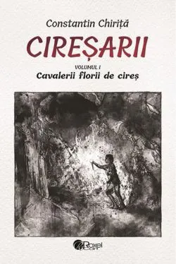 Cireşarii (5 volume) de Constantin Chirita
